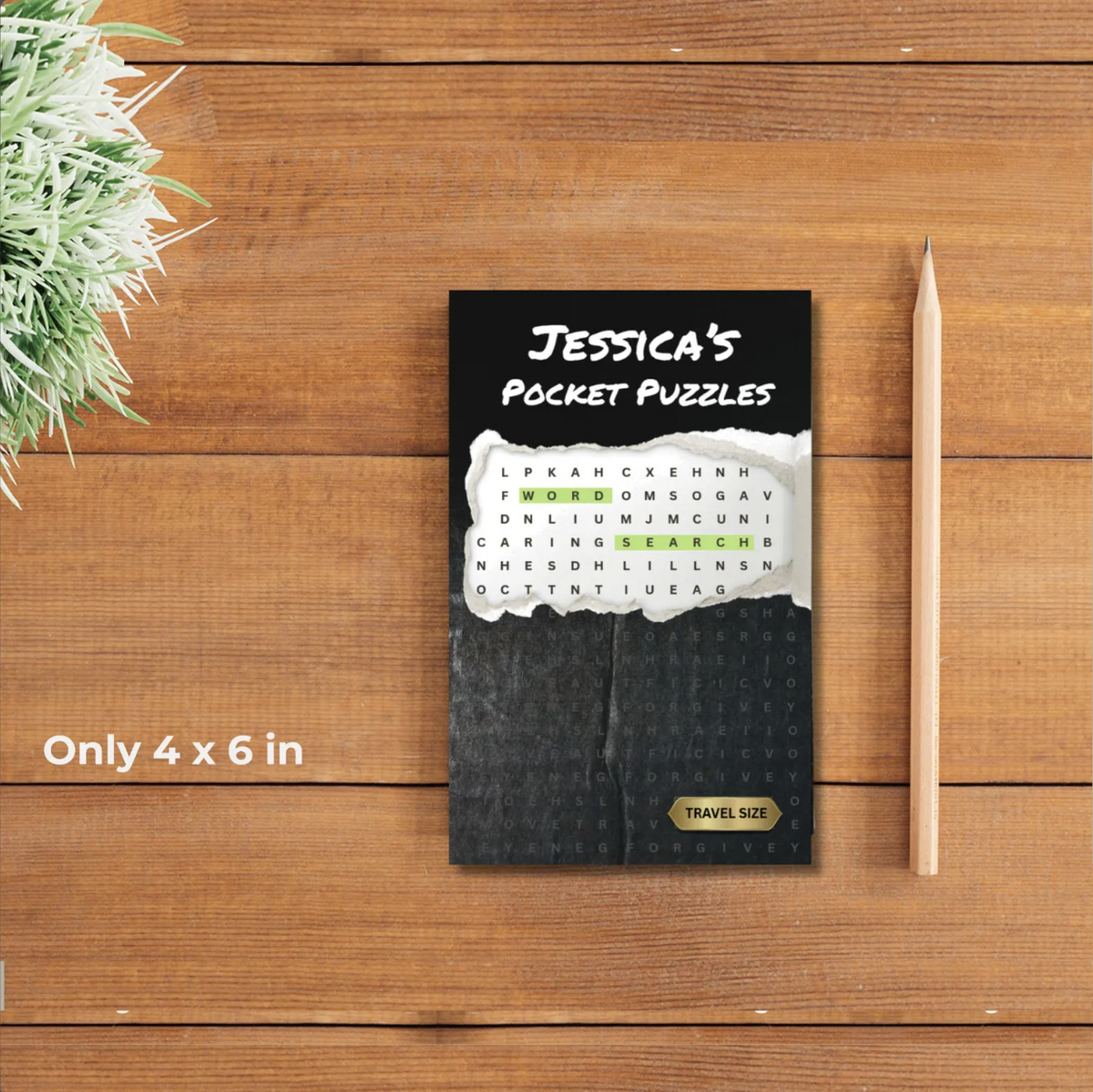 Word search pocket puzzle book  with custom name next to a pencil and text indicating it's only 4 by 6 inches in size