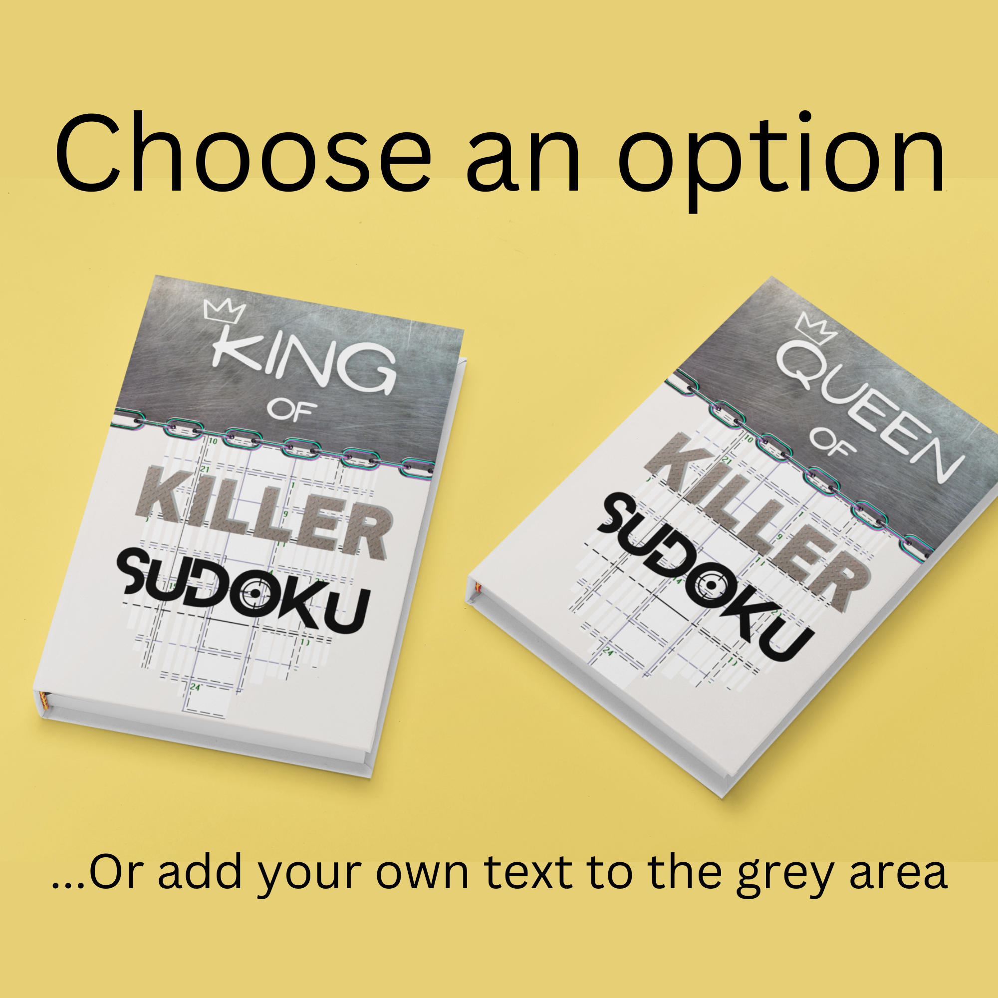 Personalized Killer Sudoku book featuring a customizable top grey header with options for 'King of Killer Sudoku,' 'Queen of Killer Sudoku,' or your own custom text.